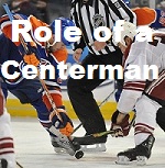 role of a centermen in hockey